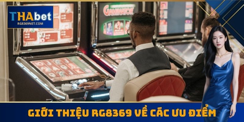 Giới thiệu RG8369 về các ưu điểm
